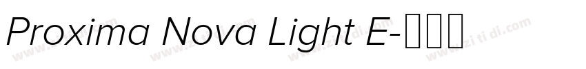 Proxima Nova Light E字体转换 Proxima Nova Light E字体转换